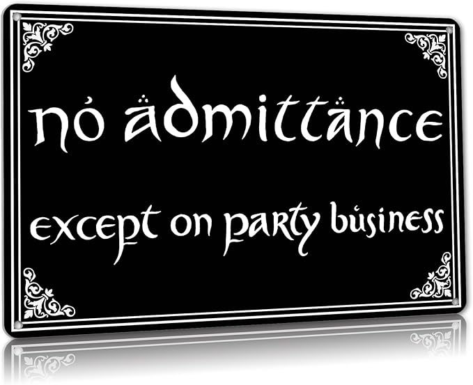 No Admittance Except on Party Business Door Sign Halloween Decor Funny Gothic Home Decor Man Cave Home Kitchen Metal Sign Vintage Tin Sign 12x8 Inch